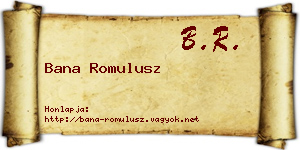 Bana Romulusz névjegykártya
